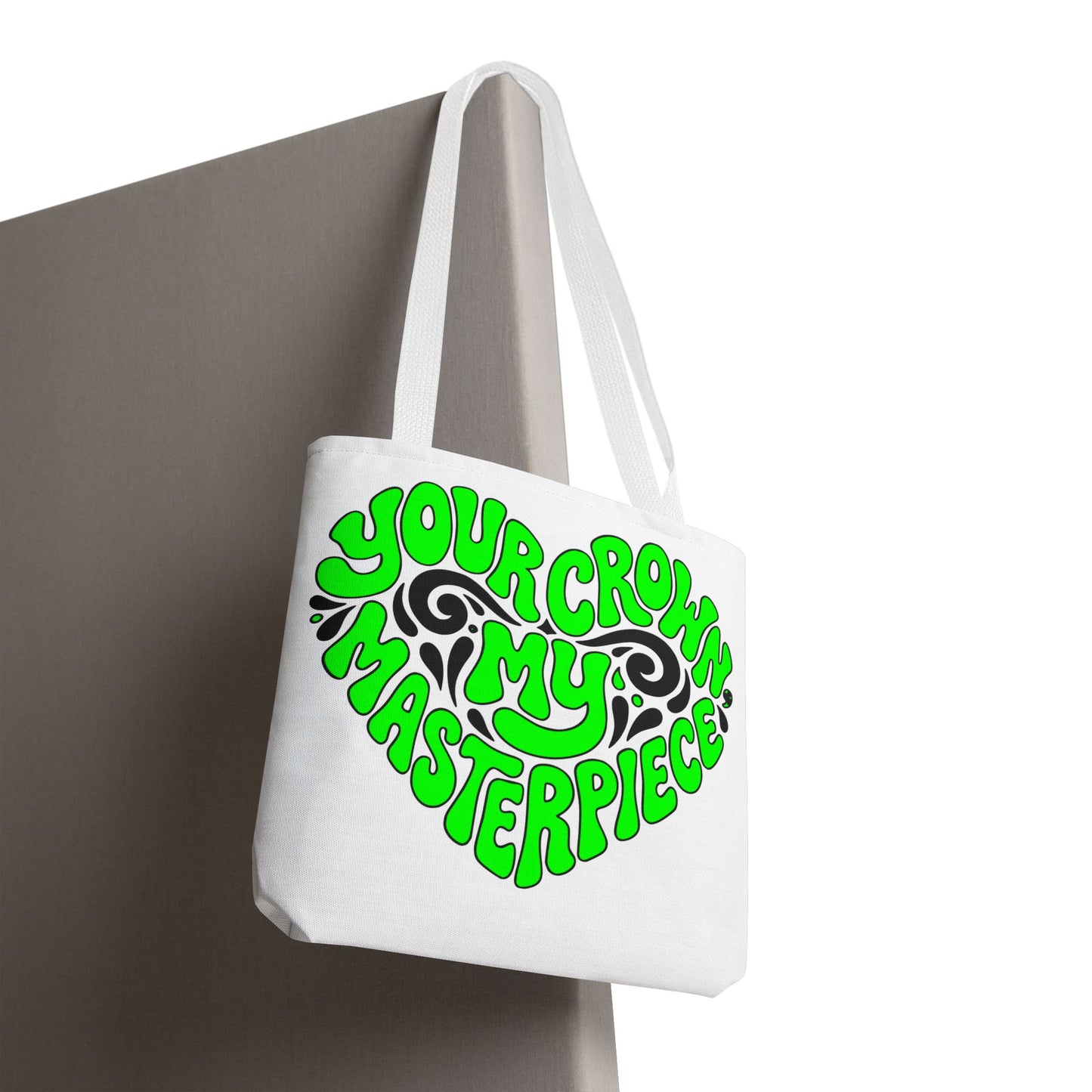 Your crown my masterpiece Tote Bag