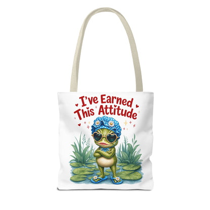 I've earned this attitude Tote Bag