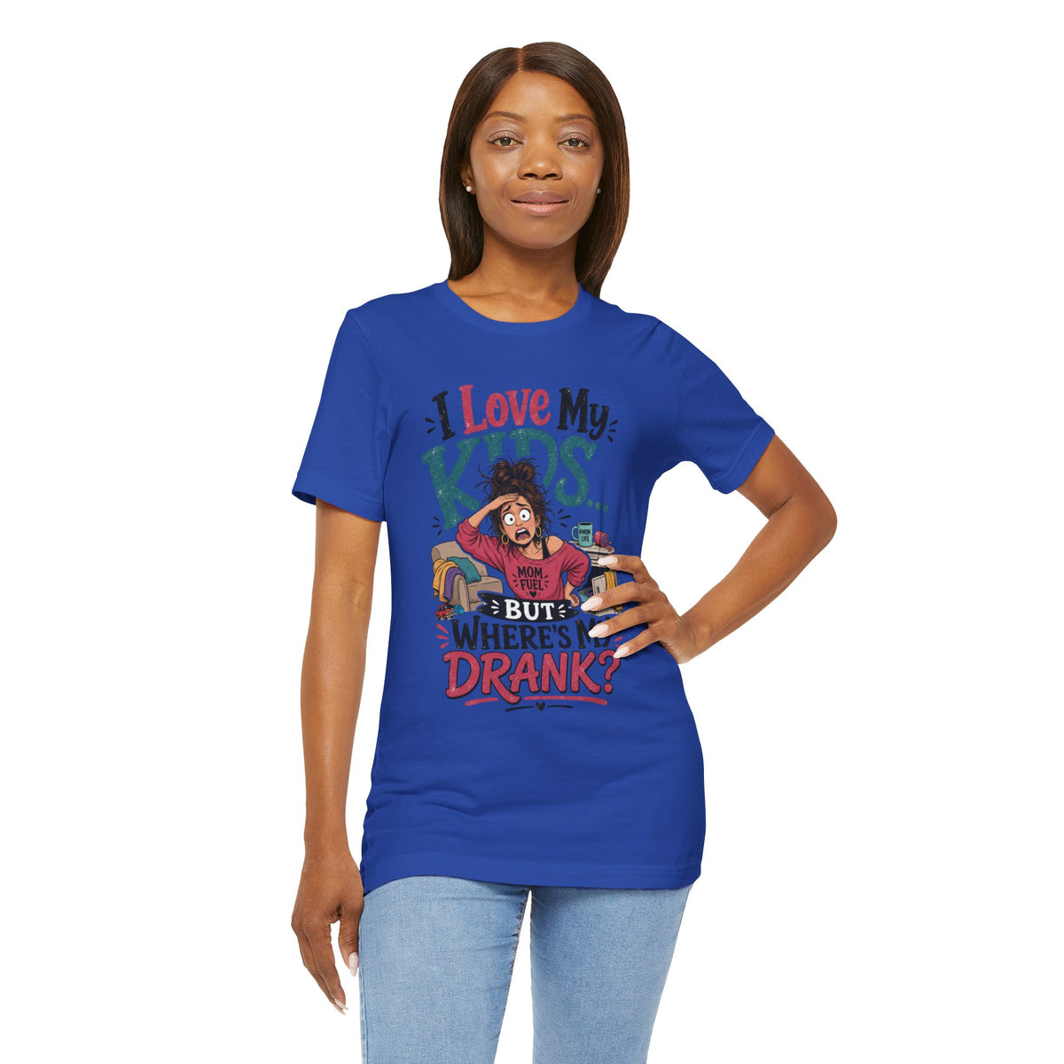 I love my kids but where's my drank? T-shirt