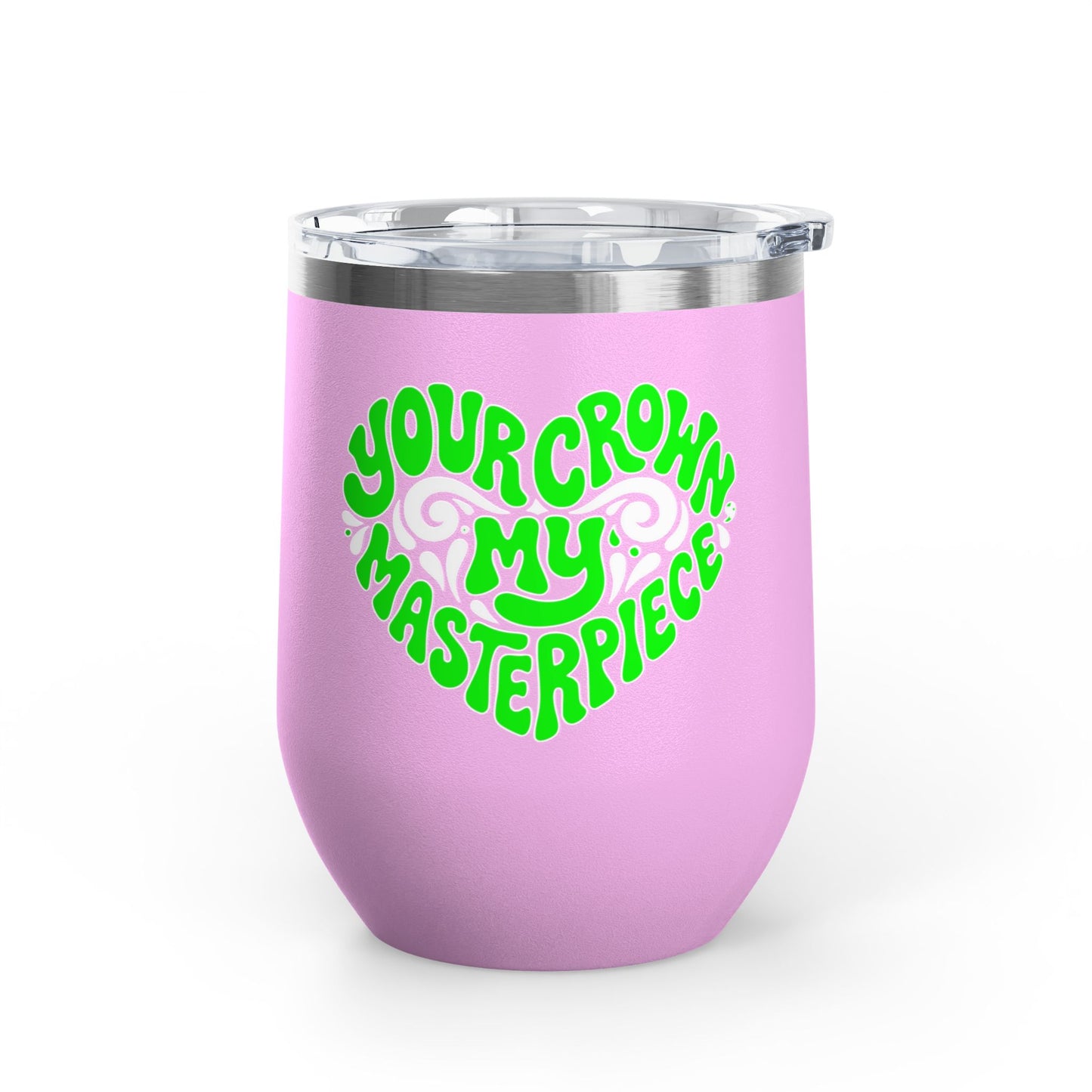 Your crown my masterpiece Tumbler