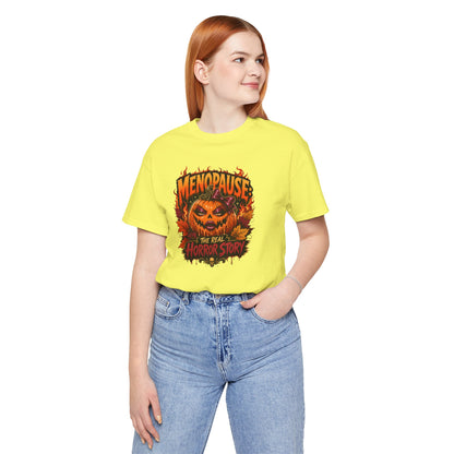 Menopause the real horror show T-shirt