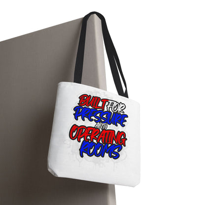 Built for pressure and operating rooms Tote Bag