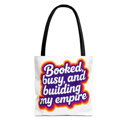Booked, busy, and building my empire Tote Bag