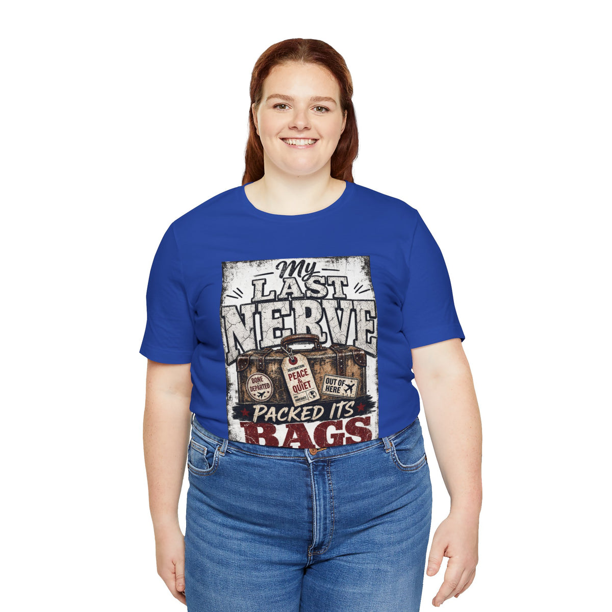 My last nerve packed it's bags T-shirt