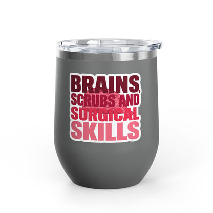 Brains, scrubs and surgical skills pink Tumbler