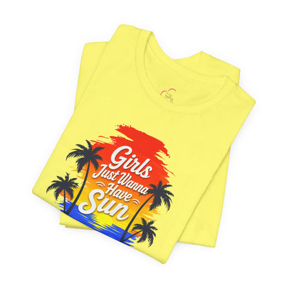 Girls just wanna have sun T-shirt