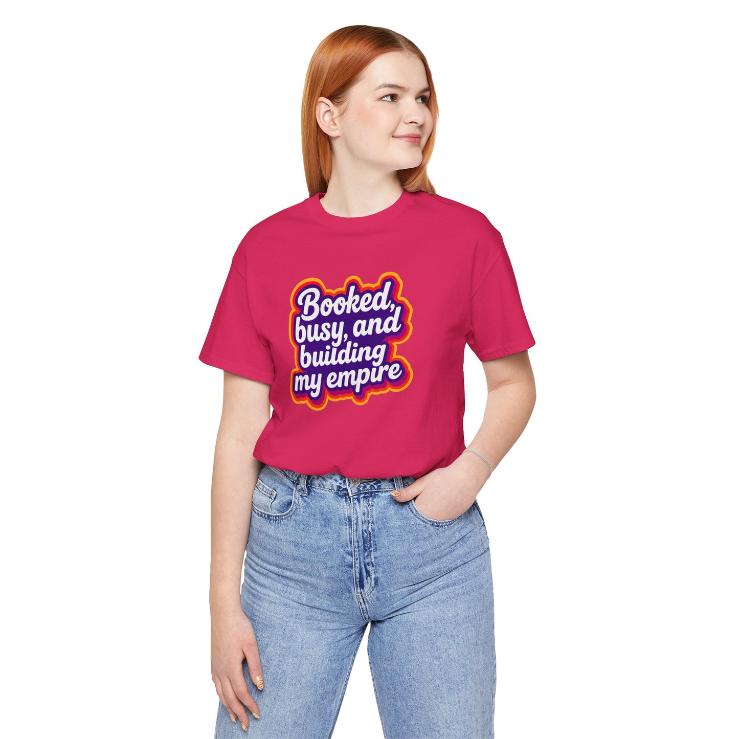 Booked, busy, and building my empire T-shirt