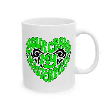 Your crown my masterpiece Mug