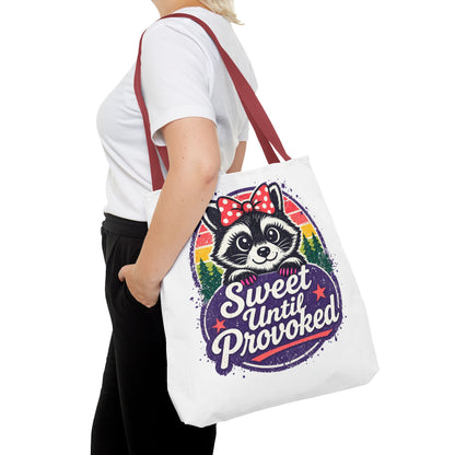 Sweet until provoked Tote Bag