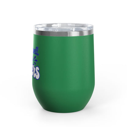 Drinks well with others Wine Tumbler