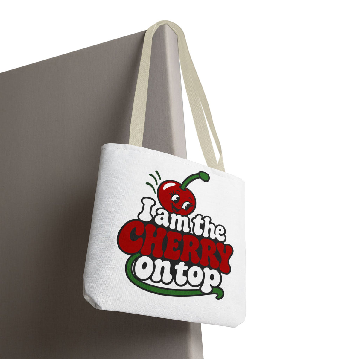 I am the cherry on top Tote Bag