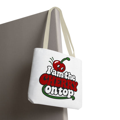 I am the cherry on top Tote Bag