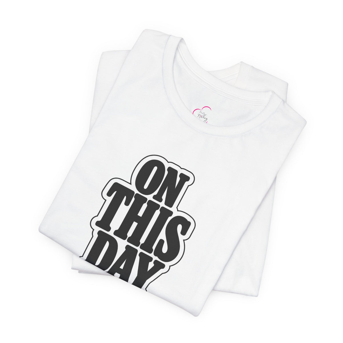 On this day T-shirt