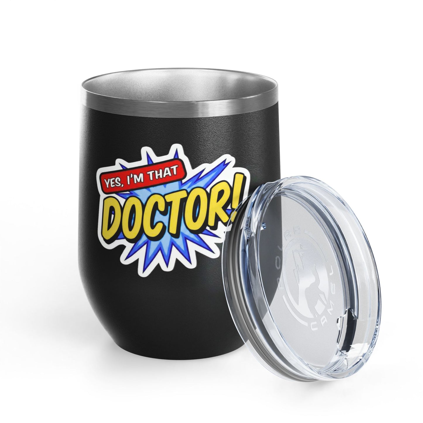 Yes, I'm that DOCTOR Tumbler