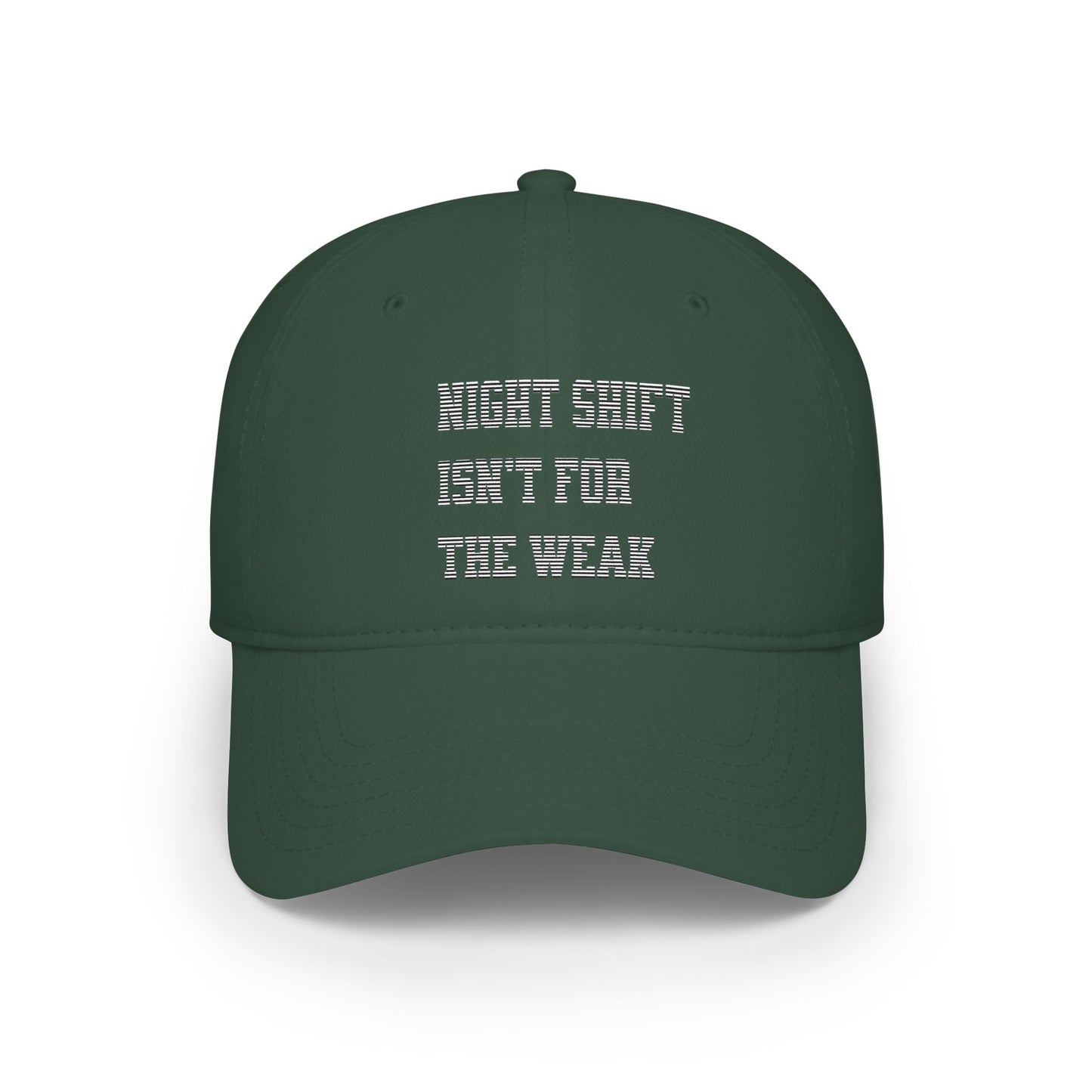 Night shift isn't for the weak Baseball Cap
