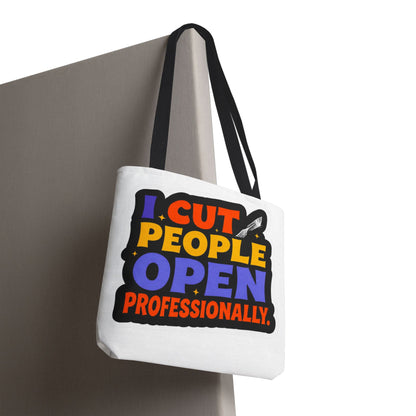 I cut people open professionally Tote Bag