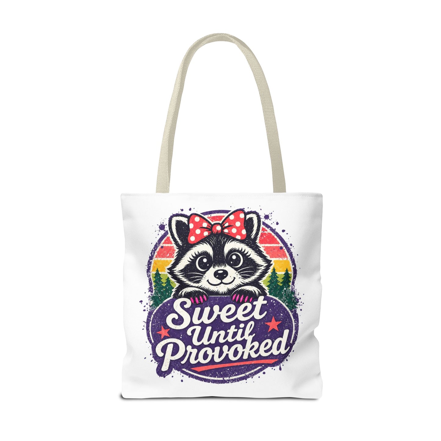 Sweet until provoked Tote Bag