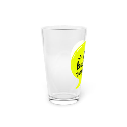 My business, my rules. Beer Glass