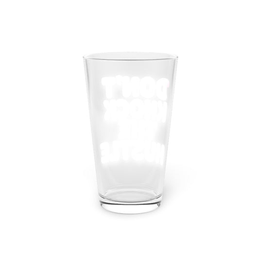 Don't knock the hustle Beer Glass