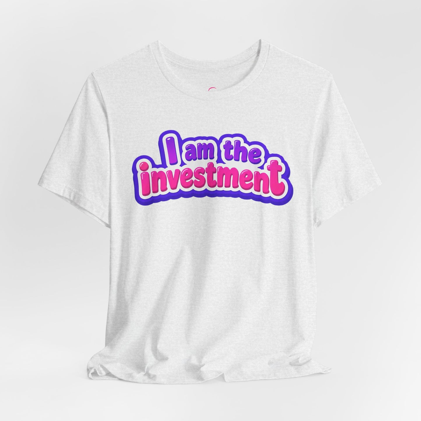 I am the investment T-shirt