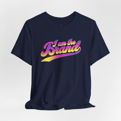 I am the brand T-shirt