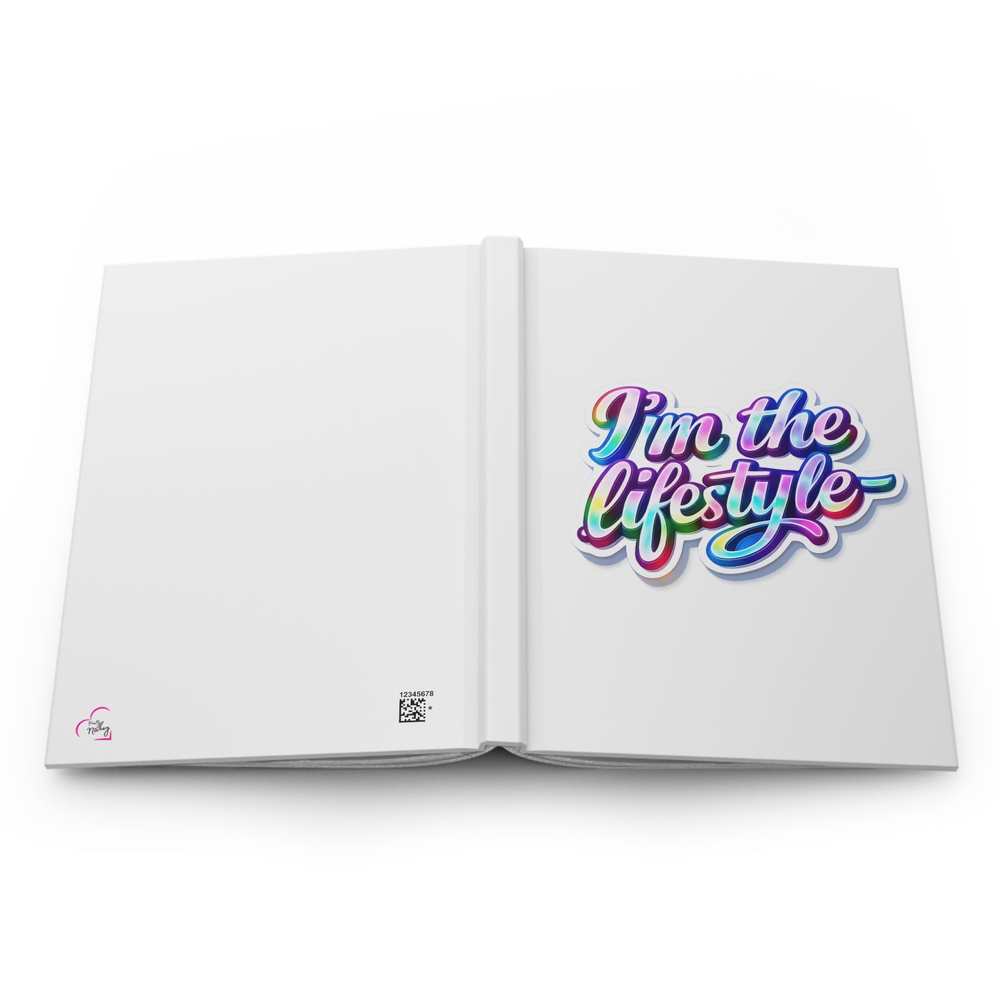 I'm the lifestyle Hardcover Journal