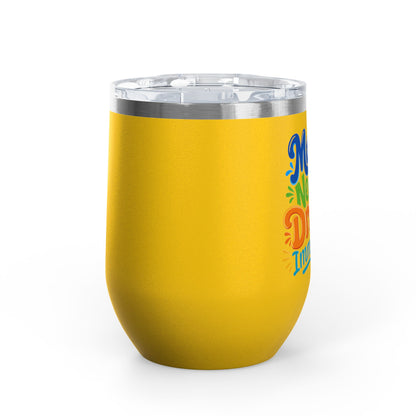 Mama needs a drank immediately T-shirt Wine Tumbler