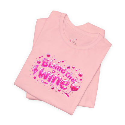 Blame the wine T-shirt