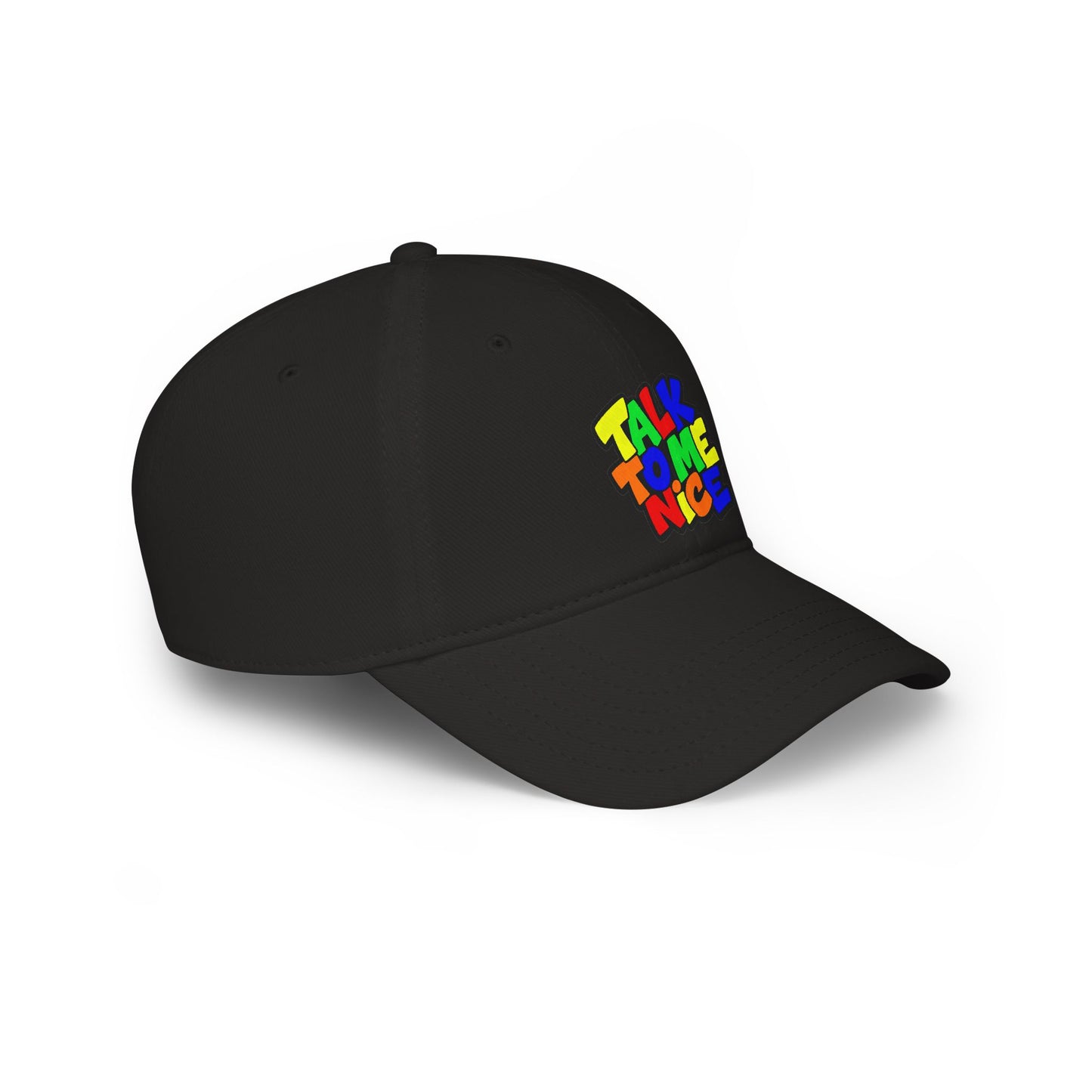 Talk to me nice Baseball Cap