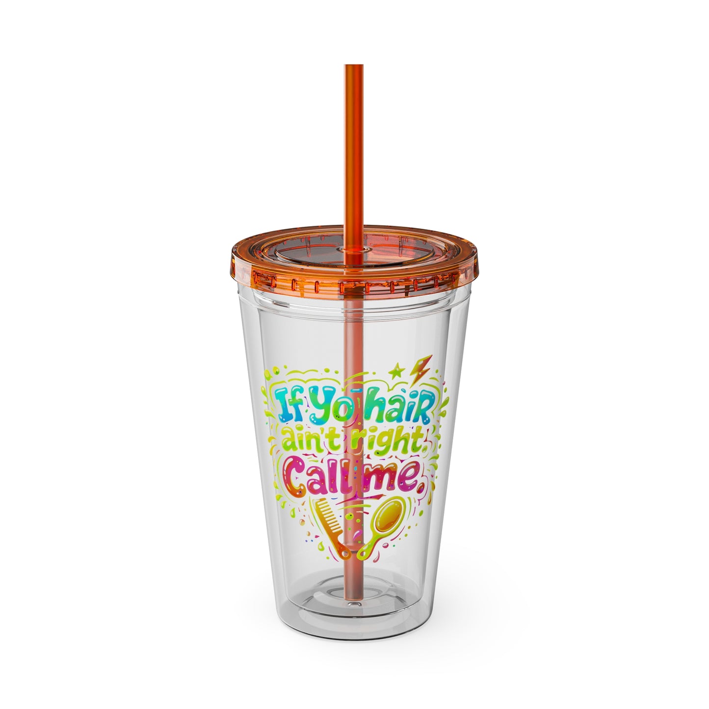 If yo hair ain't right call me Clear Insulated Cup