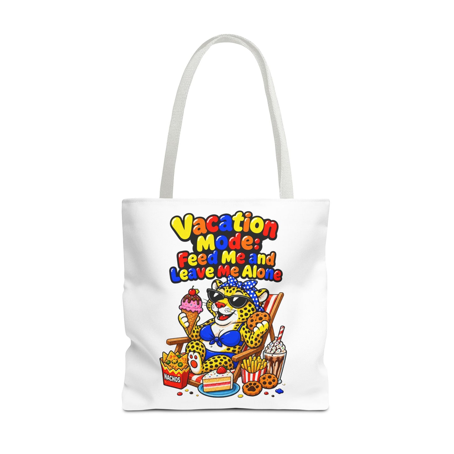 Vacation mode feed me and leave me alone Tote Bag
