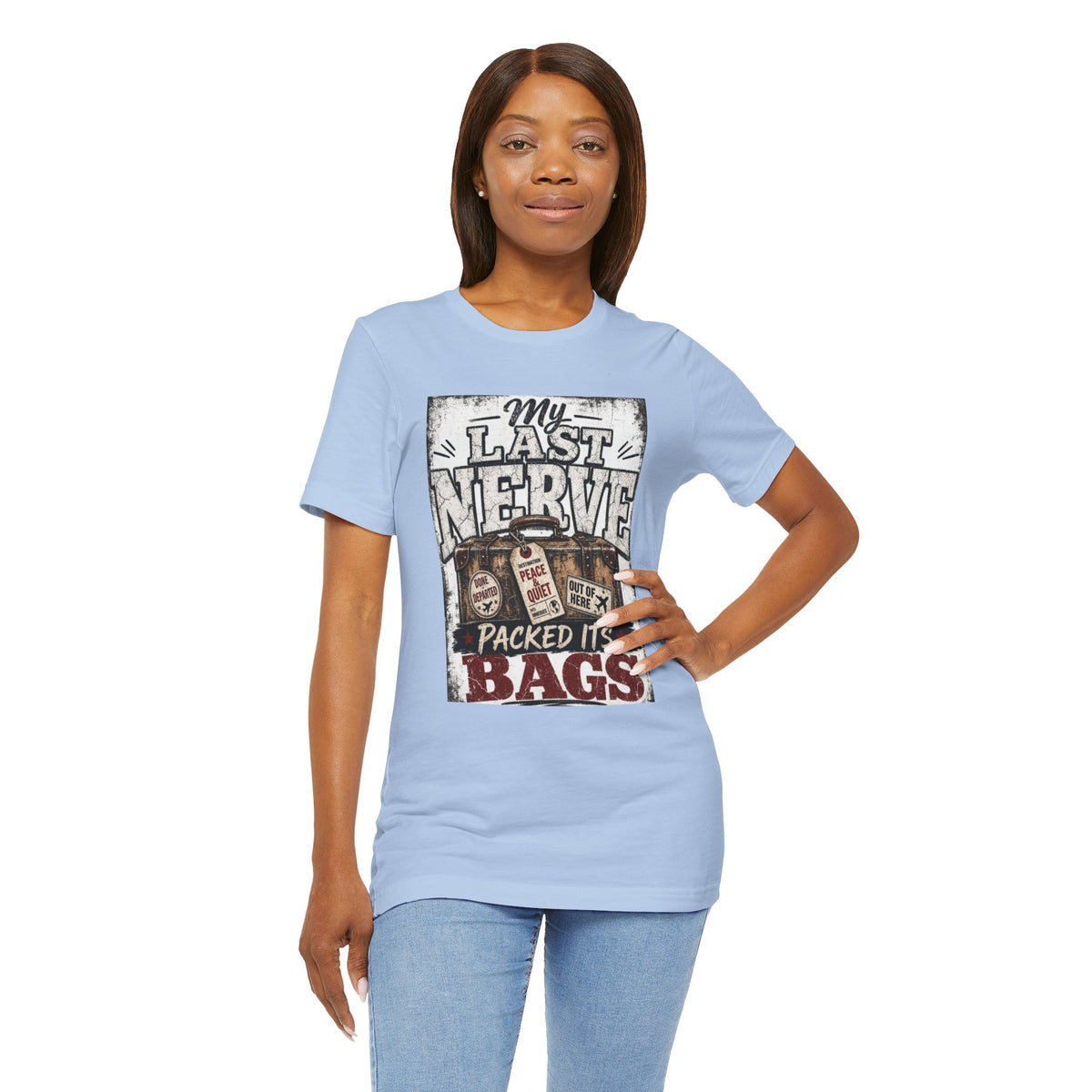 My last nerve packed it's bags T-shirt