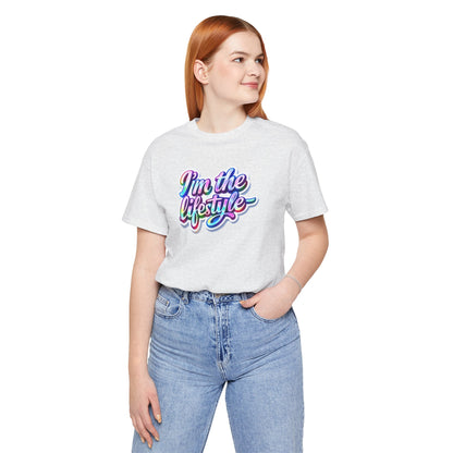 I'm the lifestyle T-shirt