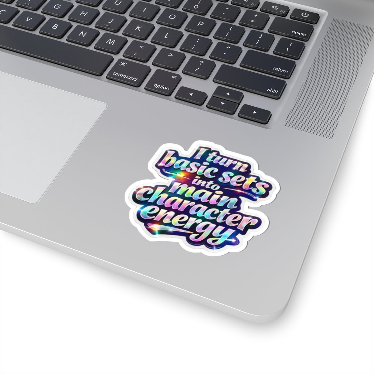 I turn basic sets into main character energy Sticker