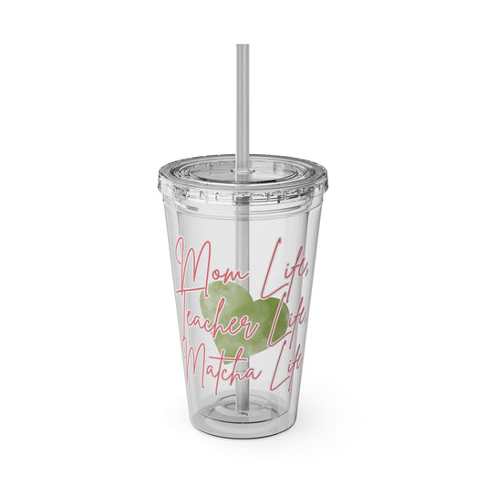 Mom Life, Teacher Life, Matcha Life' Clear Insulated Cup