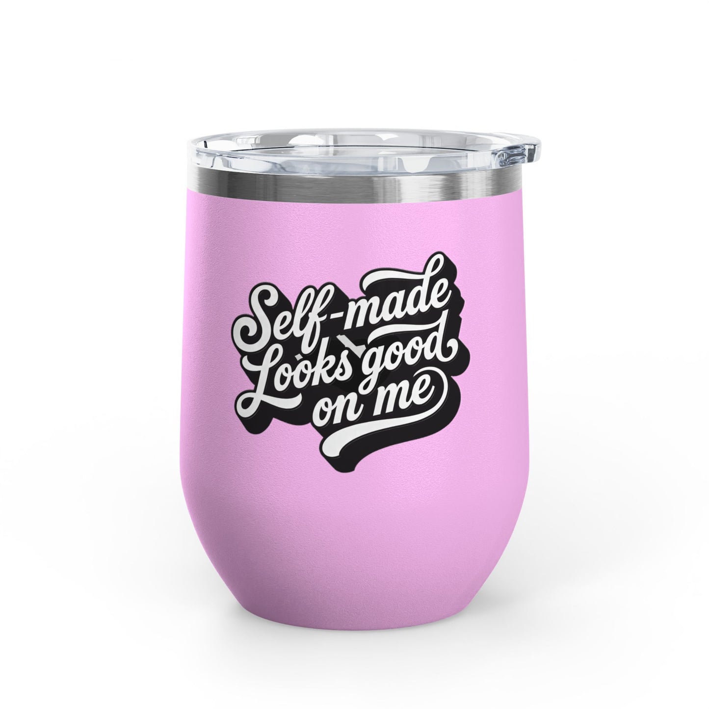 Self-made looks good on me Tumbler