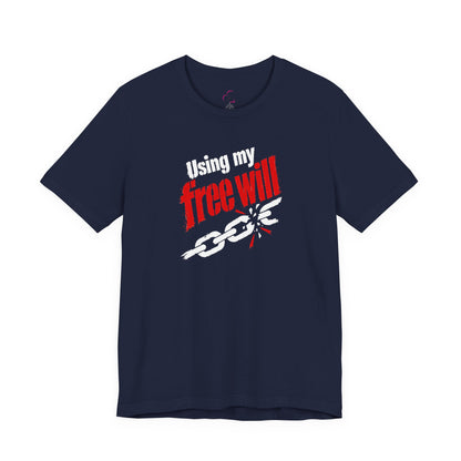 Using my free will T-shirt