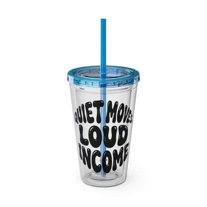 Quiet moves. Loud income Insulated Cup