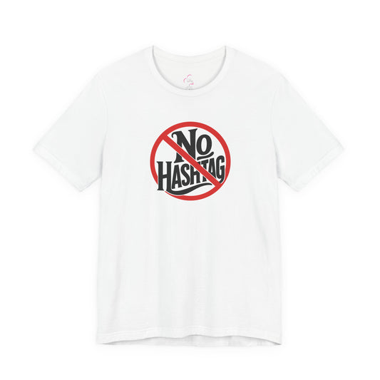 No hashtag T-shirt