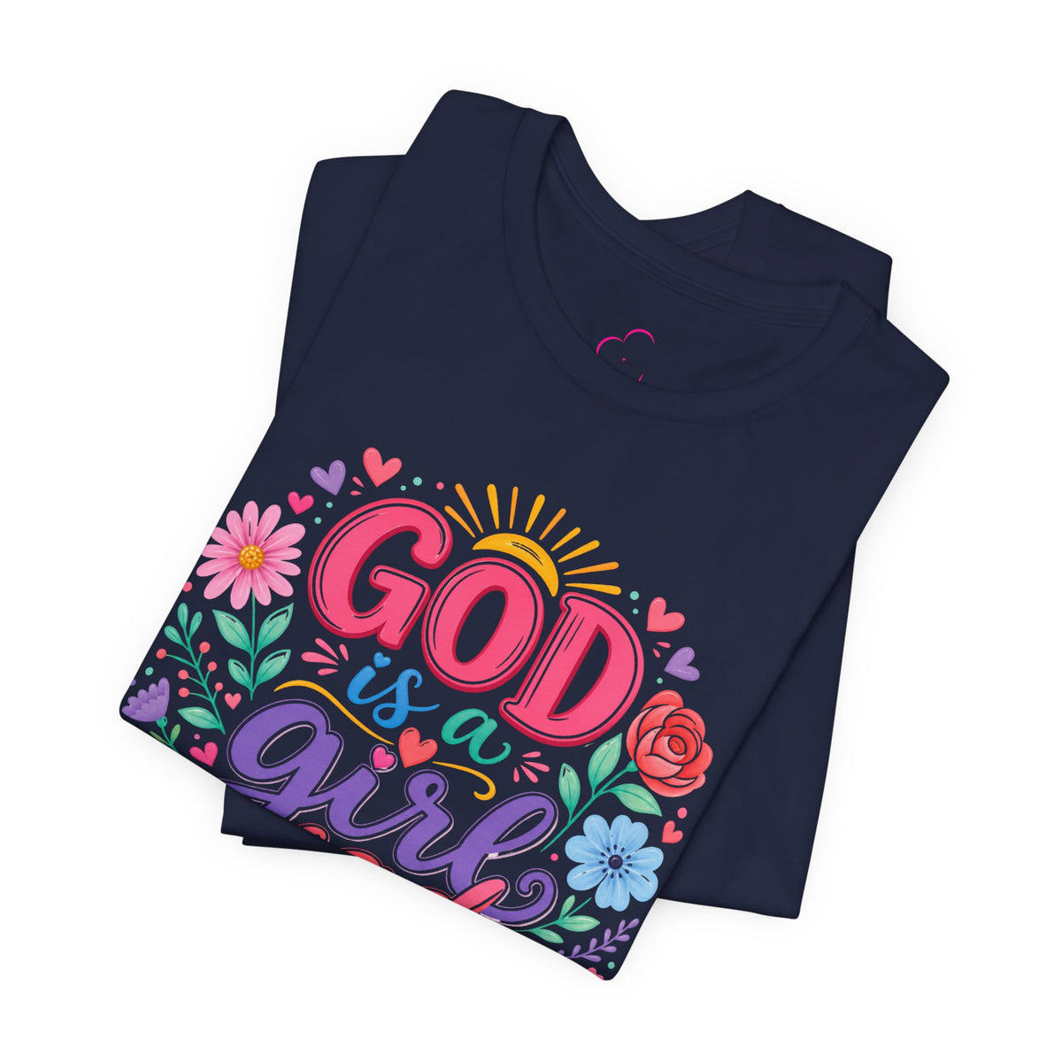 GOD is a girl dad T-shirt