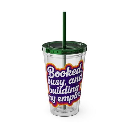 Booked, busy, and building my empire Insulated Cup