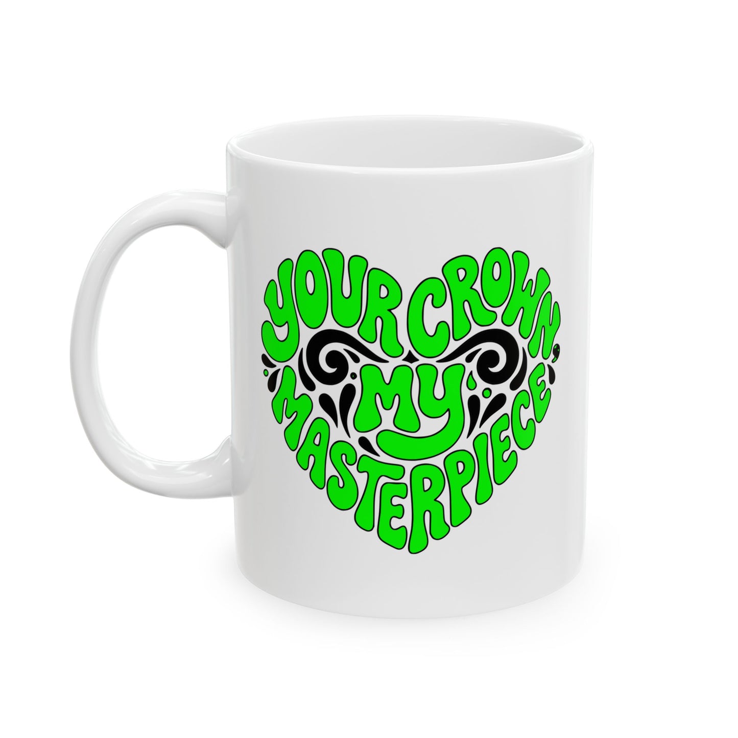 Your crown my masterpiece Mug