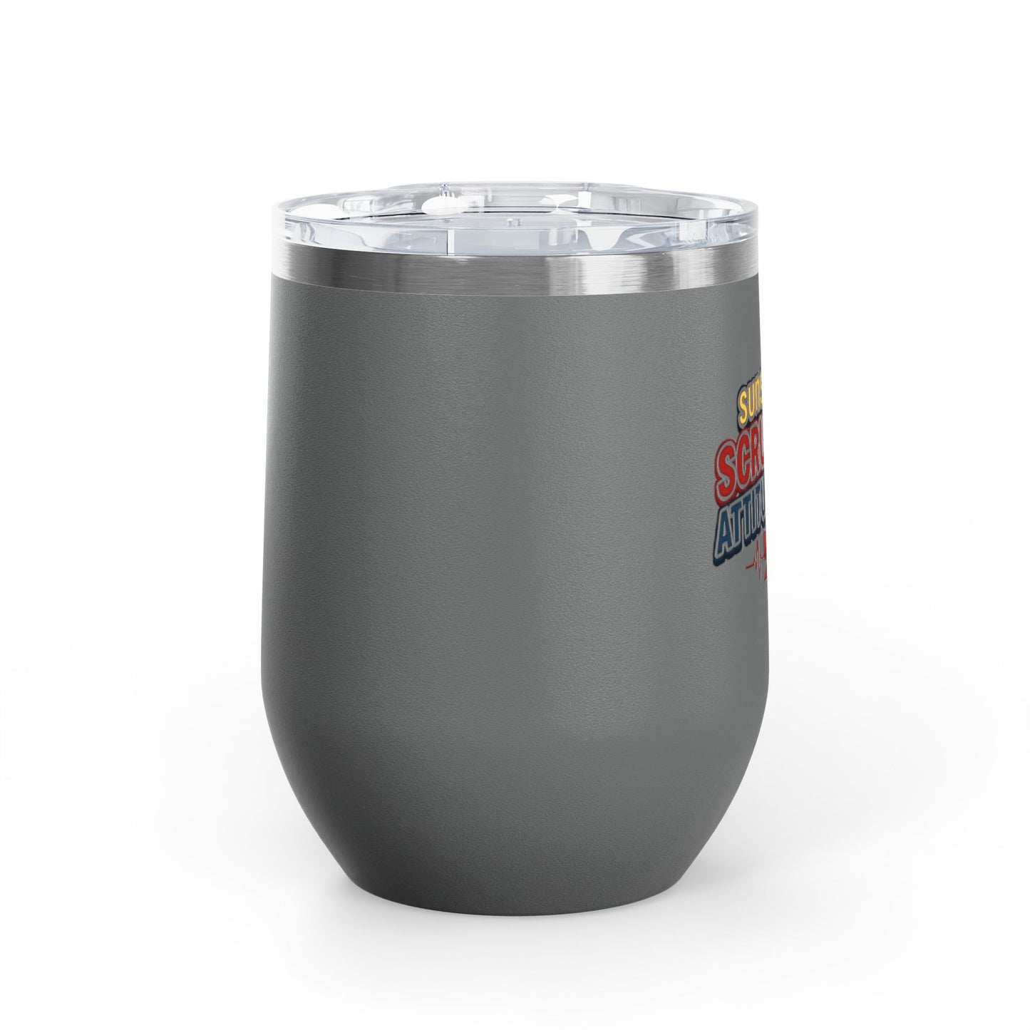 Suns up, scrubs on, attitude ready Tumbler