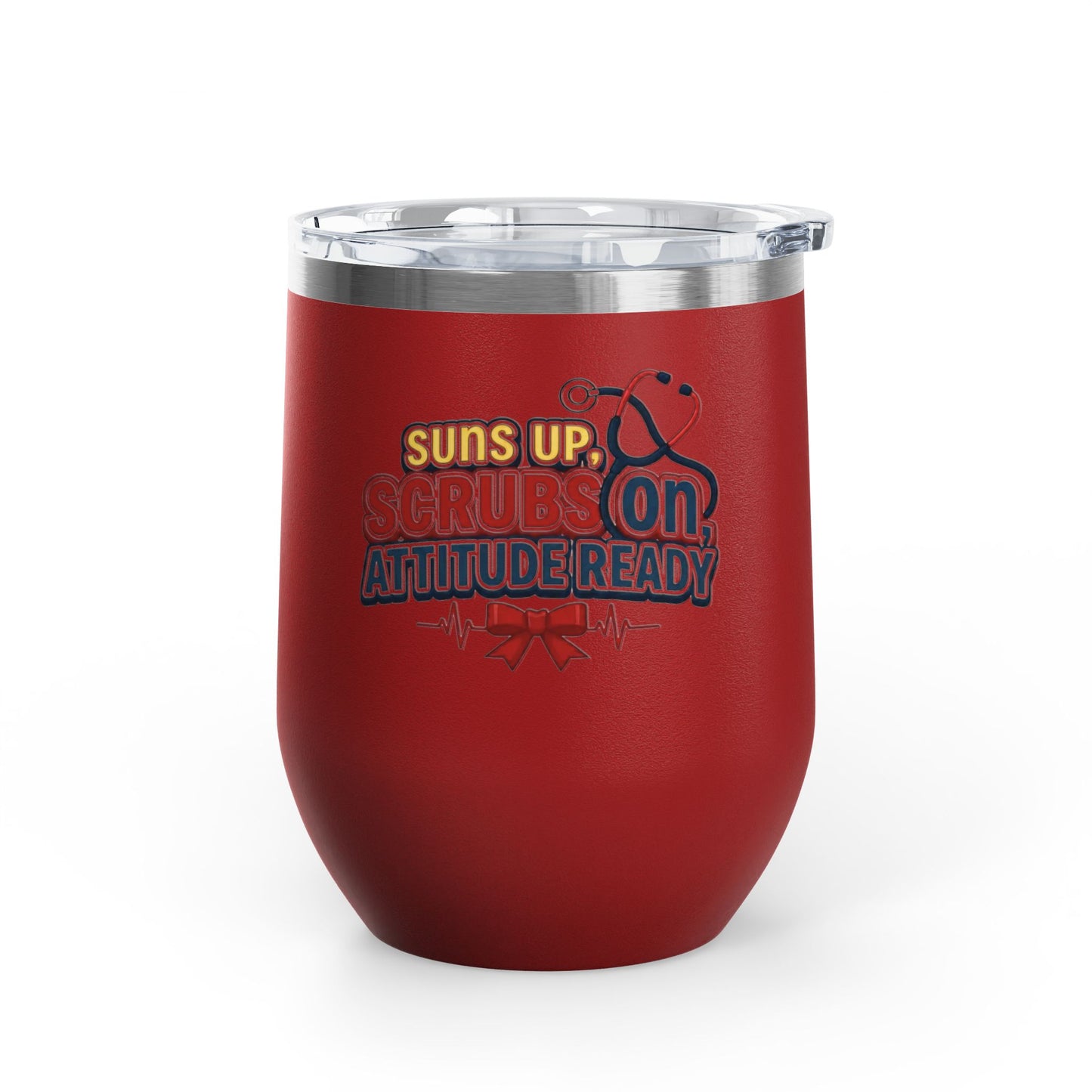 Suns up, scrubs on, attitude ready Tumbler
