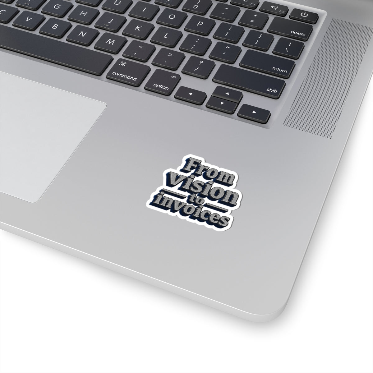From vision to invoices Sticker