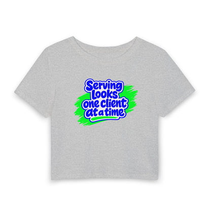 Serving looks one client at a time Crop Tee