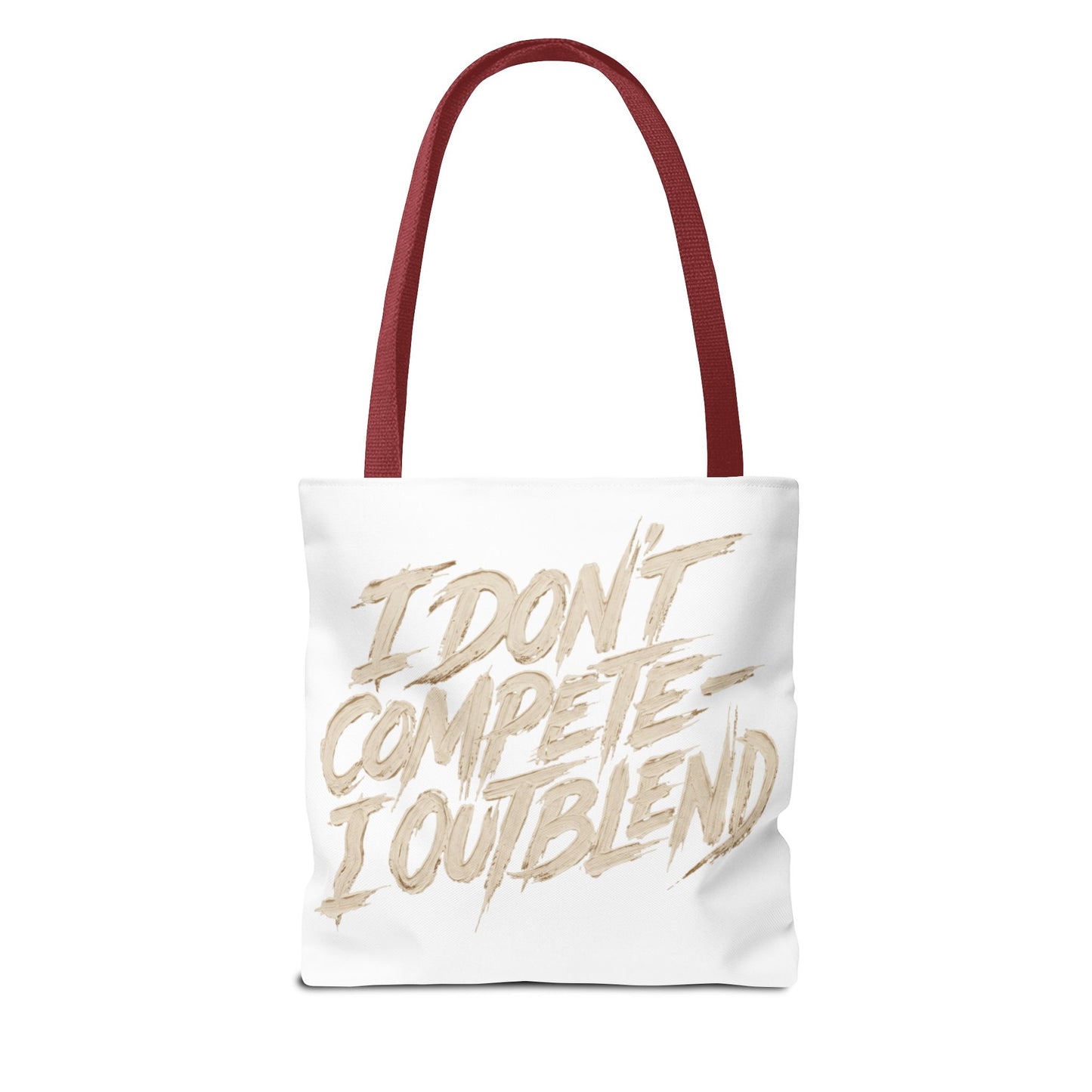 I don't compete I out blend Tote Bag