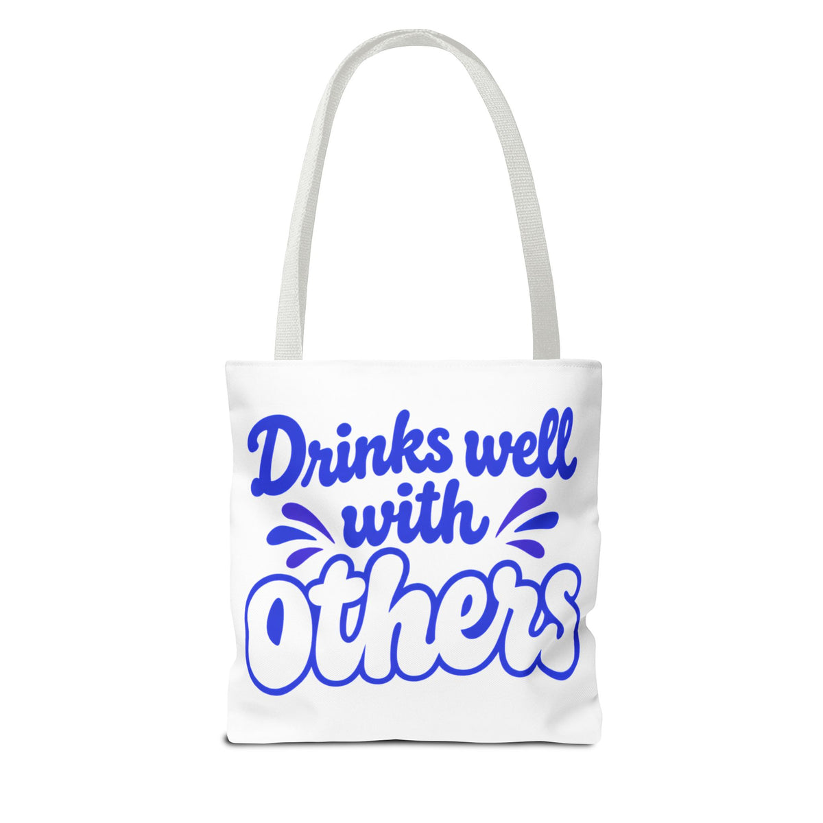 Drinks well with others Tote Bag