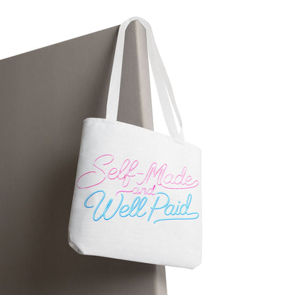 Self-made & well paid Tote Bag