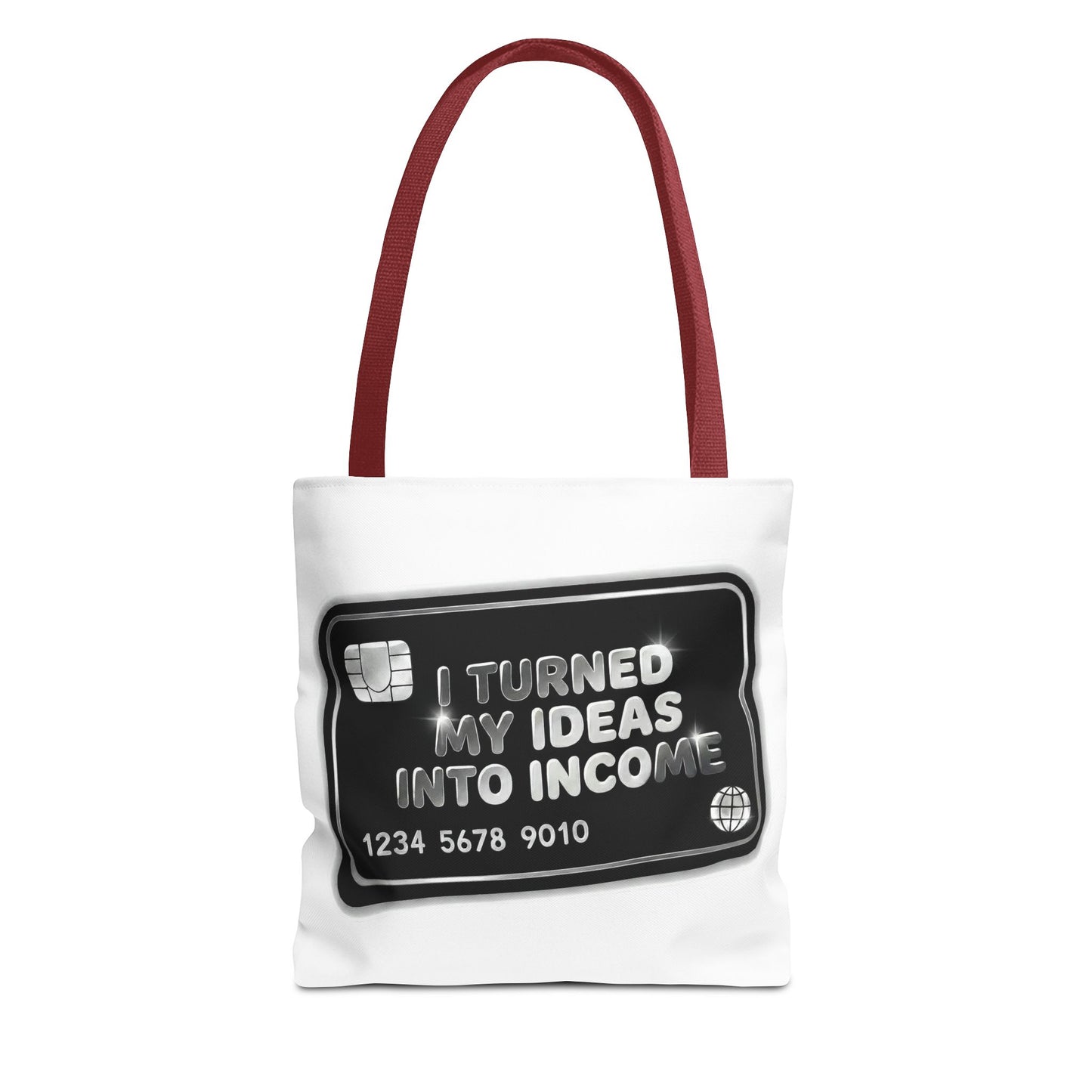I turned my ideas into income Tote Bag